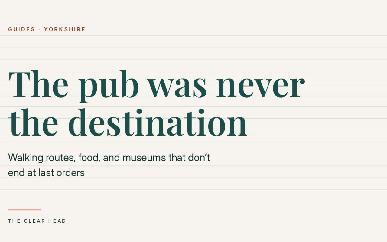Illustration reading 'the pub was never the destination' for a guide to alcohol-free days out in Yorkshire