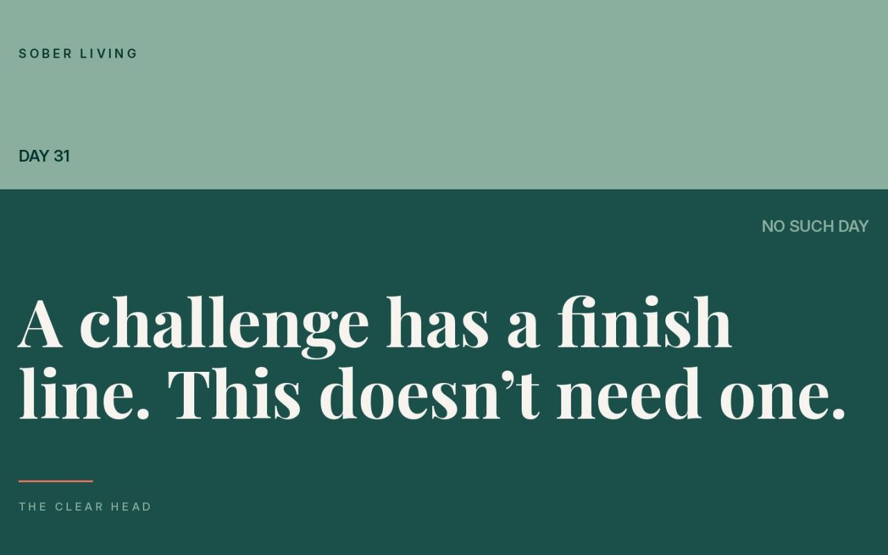 Split graphic contrasting 'Day 31' with 'no such day', illustrating the difference between a 31-day challenge and quitting drinking for good